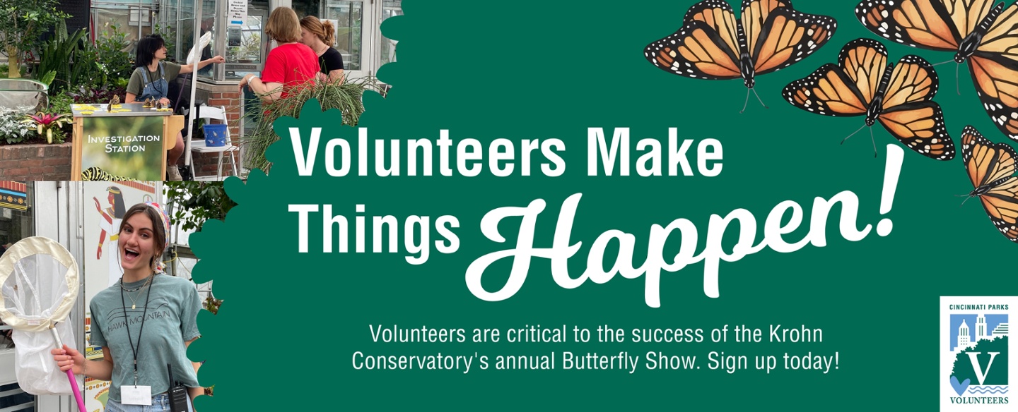 Volunteer for Butterfly Show!