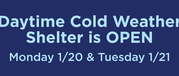 City Will Open Daytime Cold Weather Shelter 1/20 and 1/21